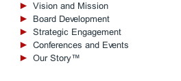 Vision and Mission Board Development Strategic Engagement Conferences and Events Our Story™